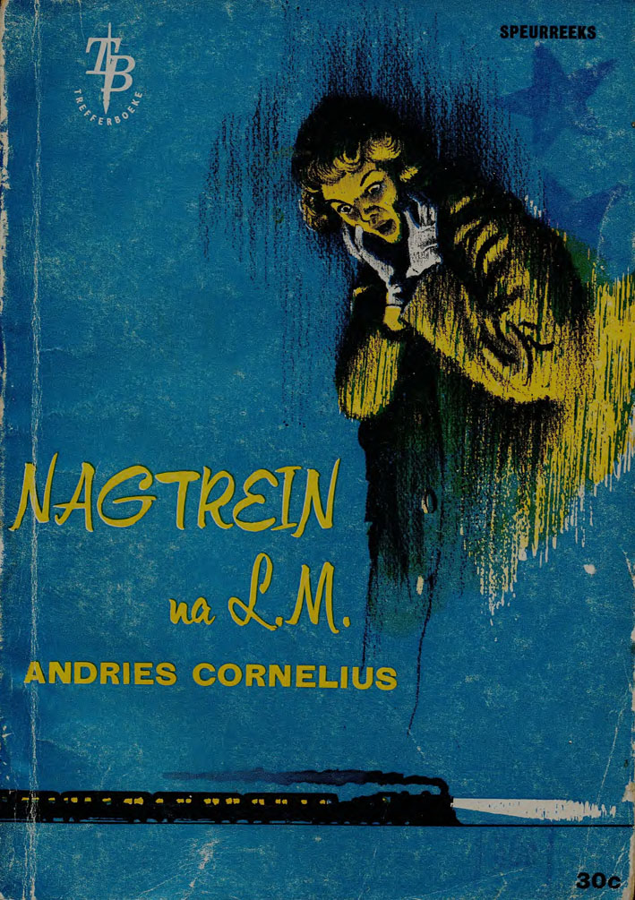 Nagtrein na L.M. - Andries Cornelius